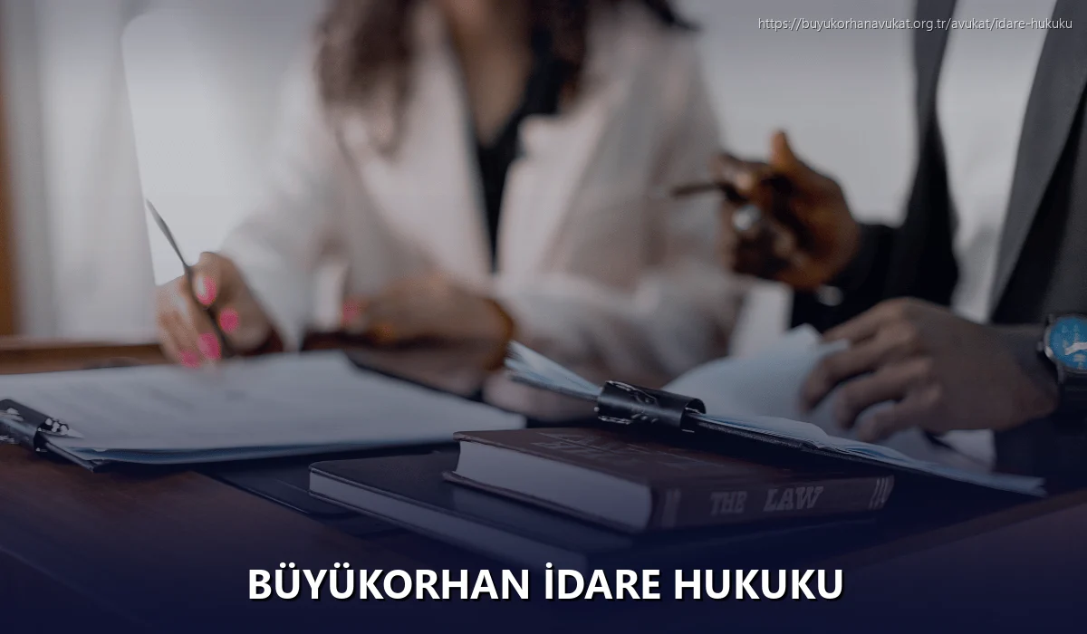 Büyükorhan İdare Hukuku