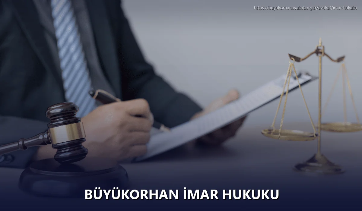 Büyükorhan İmar Hukuku