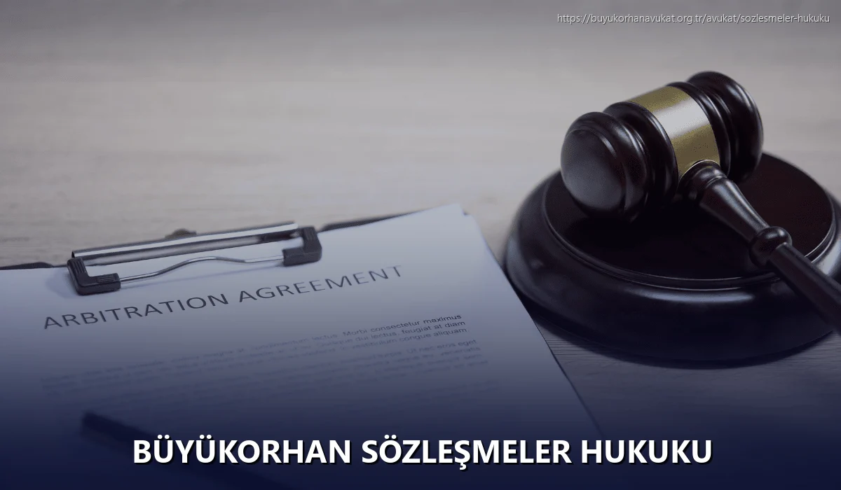 Büyükorhan Sözleşmeler Hukuku