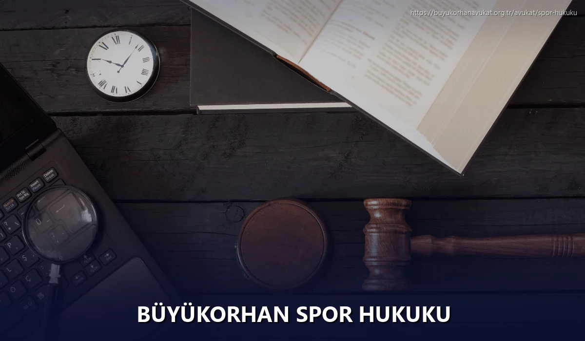 Büyükorhan Spor Hukuku